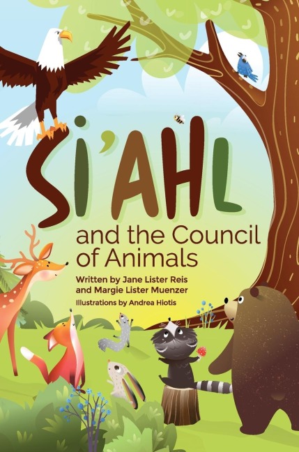 Siahl and the Council of Animals: A Story of Our Changing Climate for Children and Their Parents