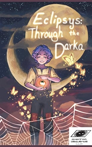 Eclipsys Through the Darka: Book 1: Haunted Minds