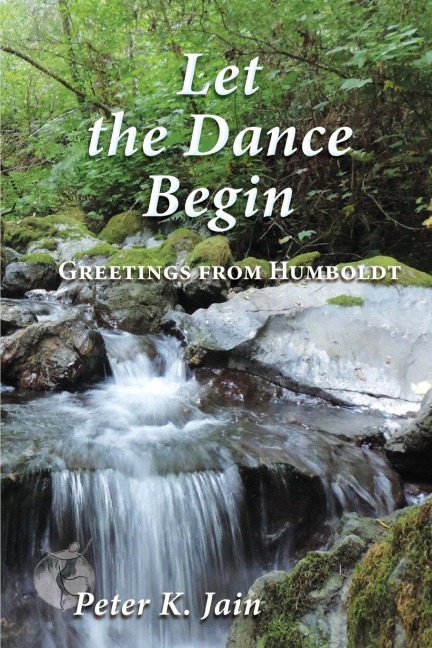 Let the Dance Begin: Greetings From Humboldt