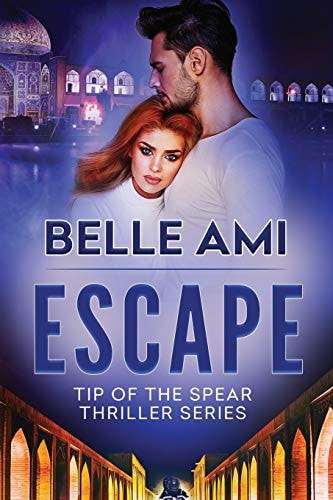 Escape Tip of the Spear Thriller Series Book 1