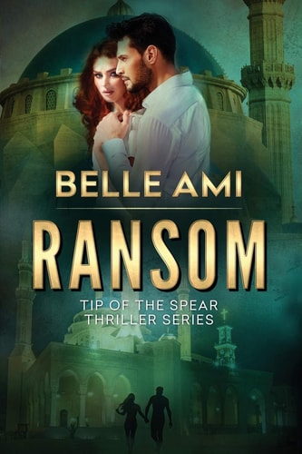 Ransom Tip of the Spear Thriller Series Book 3