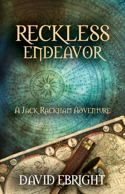 RECKLESS ENDEAVOR: A Jack Rackham Adventure