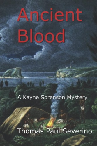 Ancient Blood A Kayne Sorenson Mystery