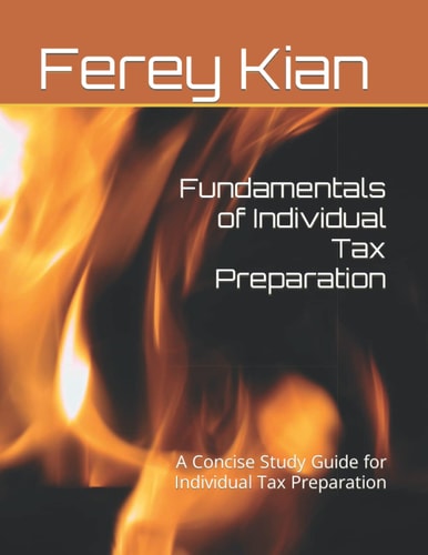 Fundamentals of Individual Tax Preparation A Concise Study Guide for Individual Tax Preparation