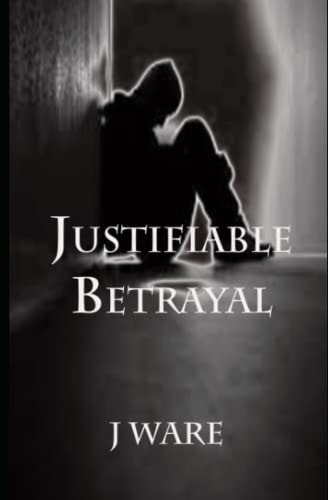 Justifiable Betrayal
