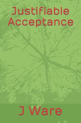 Justifiable Acceptance