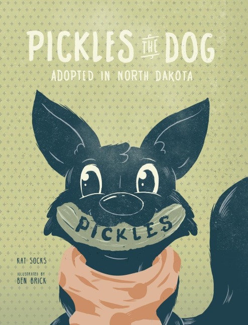 PICKLES THE DOG: ADOPTED IN NORTH DAKOTA