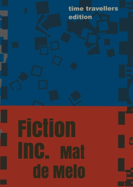 Fiction Inc.: A Metafiction Montage of Myth and Incandescence