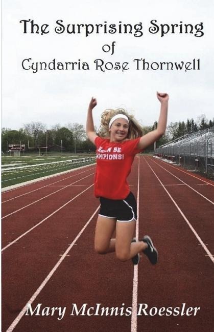 The Surprising Spring of Cyndarria Rose Thornwell