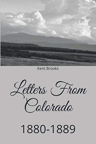 Letters from Colorado 1880-1889