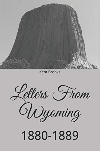 Letters From Wyoming 1880-1889