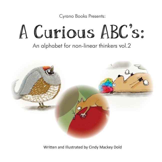 A Curious ABCs: An alphabet for non-linear thinkers volume 2
