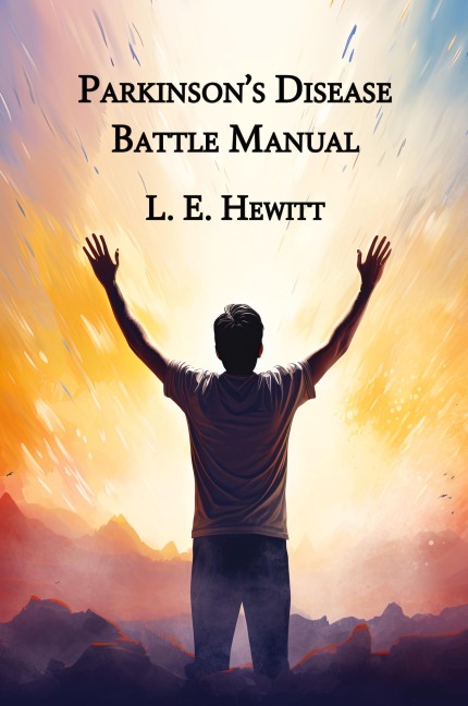 Parkinsons Disease Battle Manual