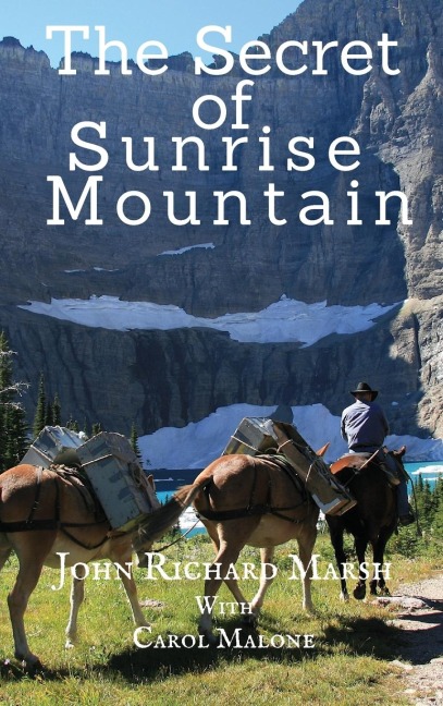 The Secret of Sunrise Mountain: Book 3: The Sunrise Mountain Western Mystery Saga