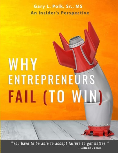 Why Entrepreneurs Fail An Insider's Perspective