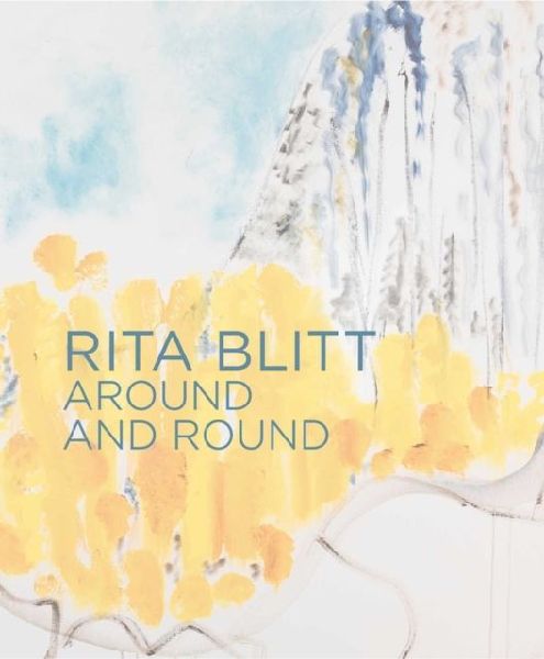 Rita Blitt: Around and Round