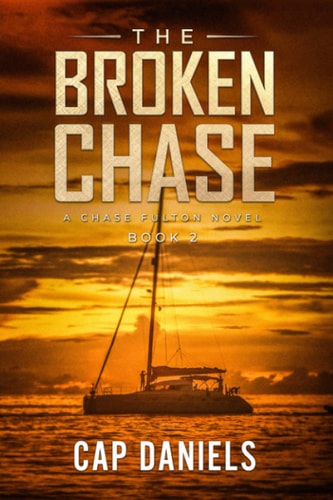 The Broken Chase A Chase Fulton Novel