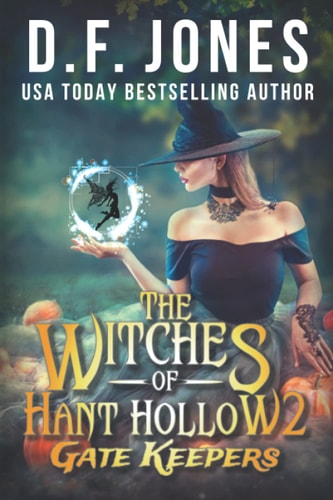 The Witches of Hant Hollow 2 Gate Keepers
