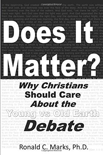 Does It Matter? Why Christians Should Care About the Young Vs Old Earth Debate