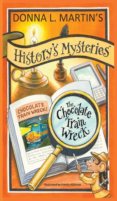 HISTORYS MYSTERIES: The Chocolate Train Wreck