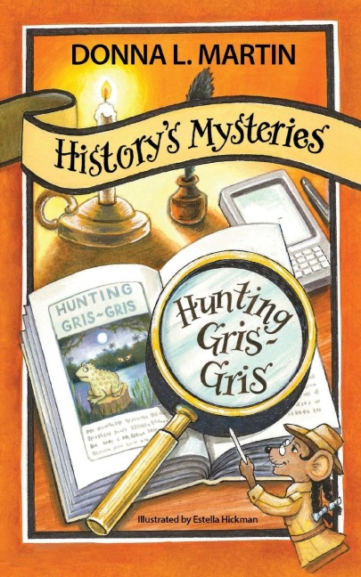 HISTORYS MYSTERIES: Hunting Gris-Gris