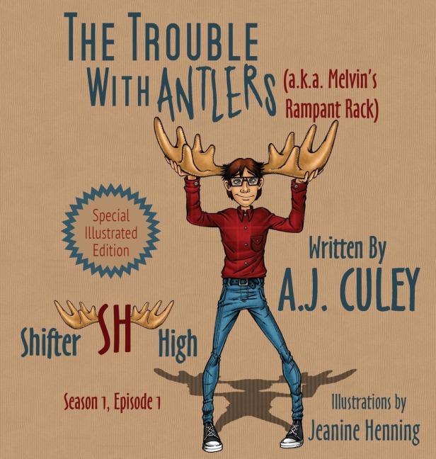 The Trouble with Antlers (a.k.a. Melvins Rampant Rack): Season 1, Episode 1, Special Illustrated Edition
