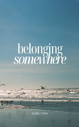 Belonging Somewhere