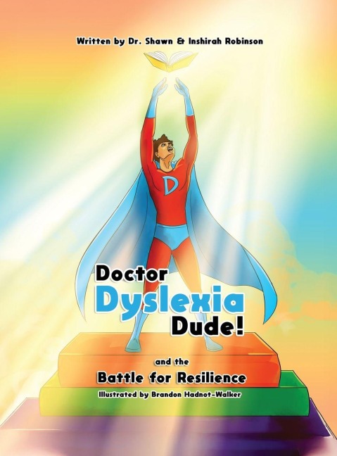 Doctor Dyslexia Dude and the Battle for Resilience