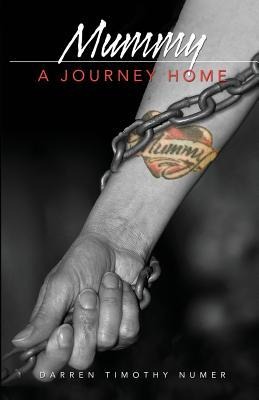 Mummy: A Journey Home