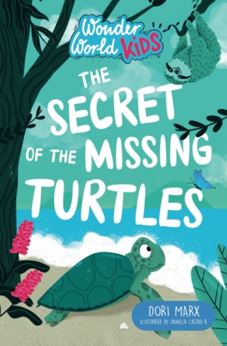 Wonder World Kids The Secret of the Missing Turtles