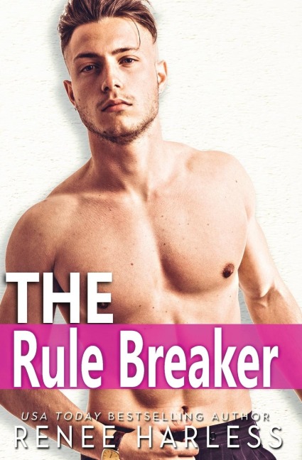 The Rule Breaker: A Best Friends Brother Romance