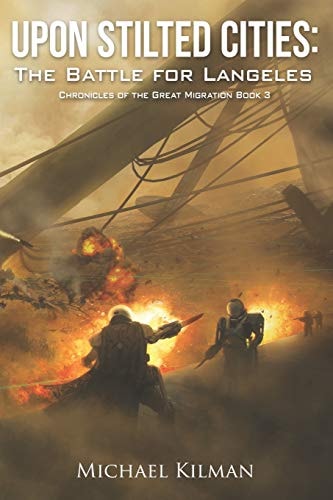 Upon Stilted Cities The Battle for Langeles