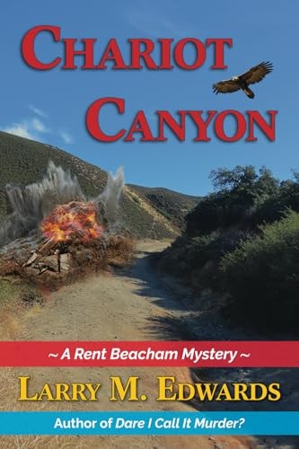 Chariot Canyon A Rent Beacham Mystery