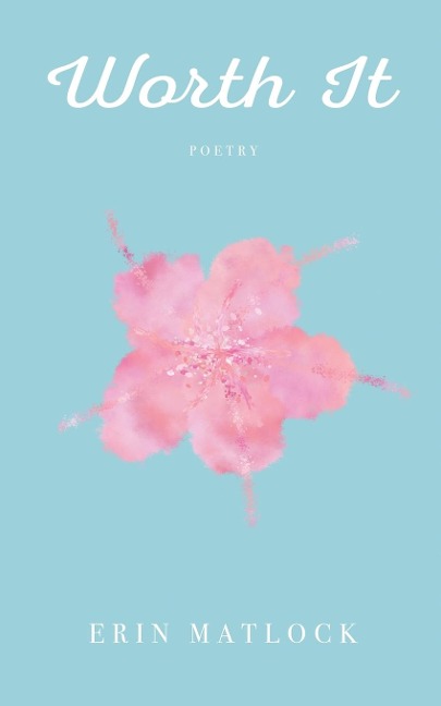 Worth It: Poetry
