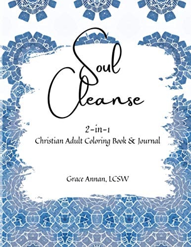 Soul Cleanse 2-In-1 Christian Adult Coloring Book & Journal