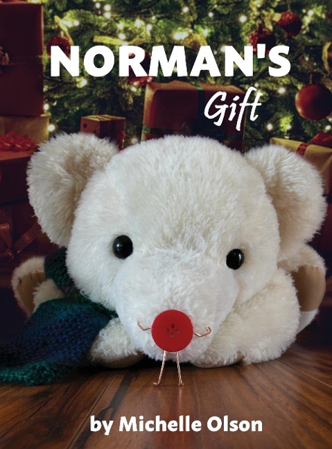 Normans Gift: A Giggle-Worthy Christmas Story About Friendship and Gratitude for Ages 4-8