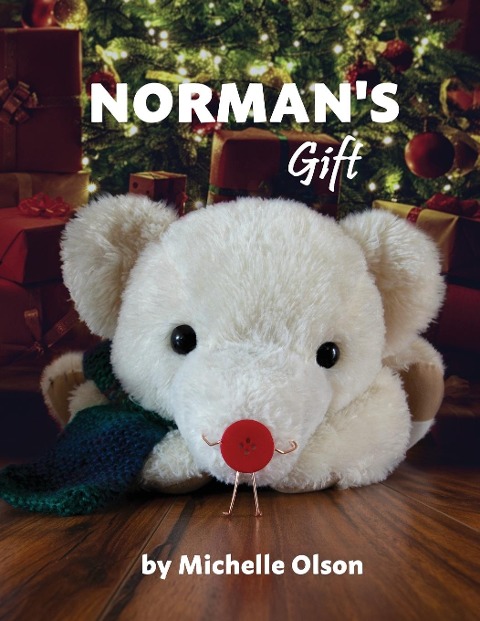 Normans Gift: A Giggle-Worthy Christmas Story About Friendship and Gratitude for Ages 4-8