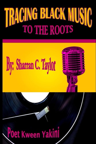 Tracing Black Music To The Roots