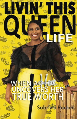 Livin' This Queen Life When a Hoe Uncovers Her True Worth