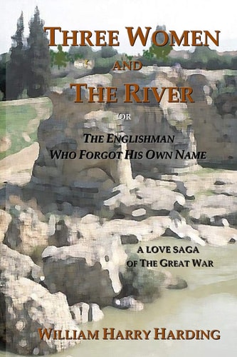 Three Women and the River The Englishman Who Forgot His Own Name