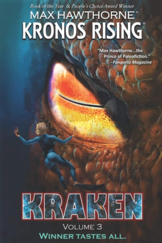 Kronos Rising KRAKEN (volume 3): Winner Tastes All.