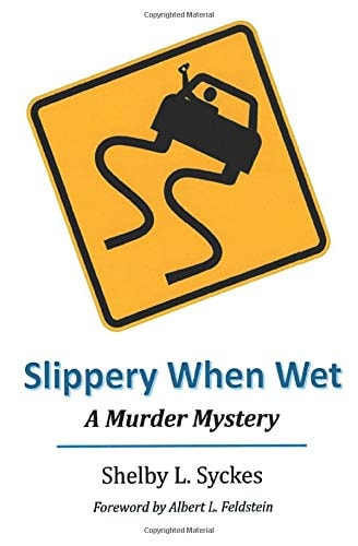 Slippery When Wet A Murder Mystery
