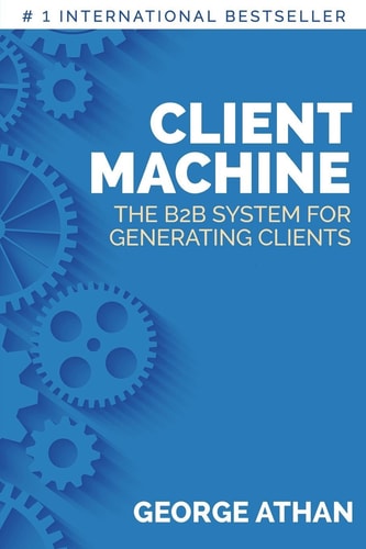 Client Machine The B2B System for Generating Clients