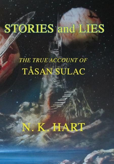 Stories And Lies: The True Account of Tåsan Sulac