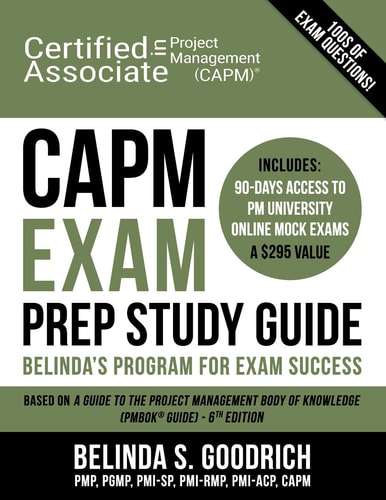 CAPM Exam Prep Study Guide Belinda's All-in-One Program for Exam Success