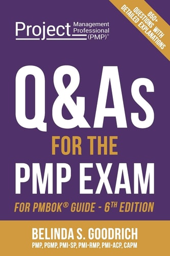 Q&As for the PMP(R) Exam For PMBOK(R) Guide, 6th Edition