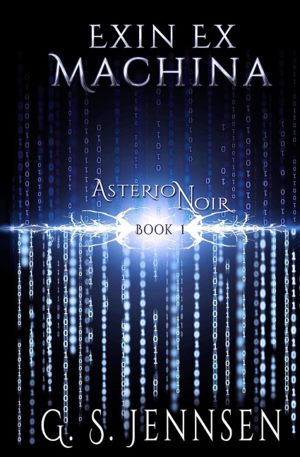 Exin Ex Machina: Asterion Noir Book 1