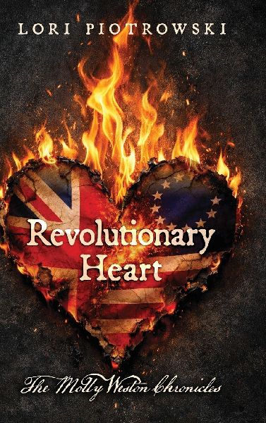 Revolutionary Heart: The Molly Weston Chronicles