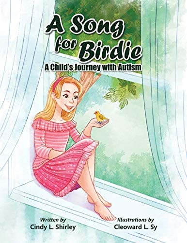 A Song for Birdie A Child's Journey with Autism