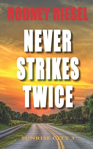 Never Strikes Twice Sunrise City